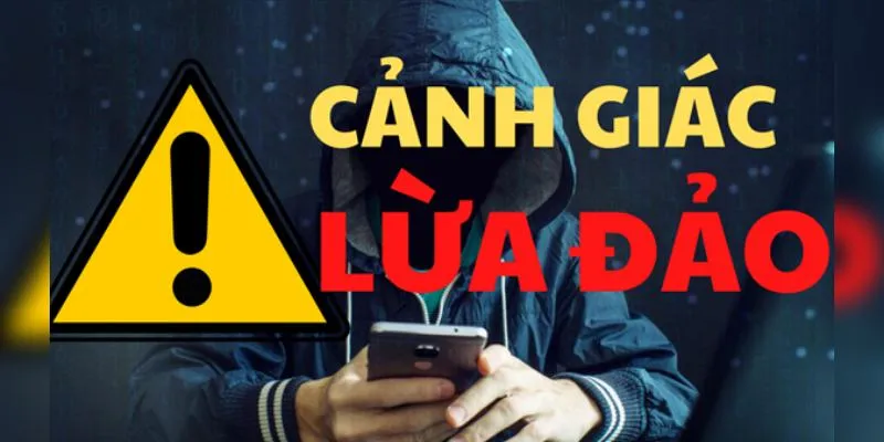 Luôn cảnh giác khi thấy cảnh báo lừa đảo